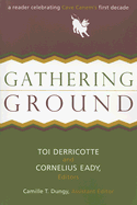 Gathering Ground: A Reader Celebrating Cave Canem's First Decade