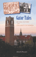 Gator Tales: An Oral History of the University of Florida