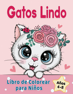 Gatos Lindo Libro de Colorear para Nios de 4 a 8 aos: Adorables gatos de dibujos animados, gatitos & unicornio gatos caticorn