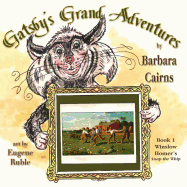 Gatsby's Grand Adventures: Book 1 Winslow Homer's Snap the Whip