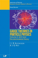 Gauge Theories in Particle Physics, Volume II: QCD and the Electroweak Theory