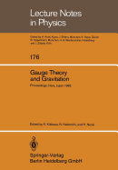 Gauge Theory and Gravitation: Proceedings of the International Symposium on Gauge Theory and Gravitation (G & G) Held at Tezukayama University Nara, Japan, August 20-24, 1982
