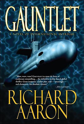 Gauntlet: A Novel of International Intrique - Aaron, Richard