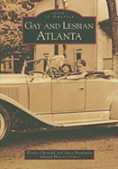 Gay and Lesbian Atlanta - Chenault, Wesley, and Braukman, Stacy, and Atlanta History Center