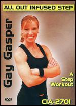 Gay Gasper: All Out Infused Step - A Step Workout