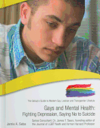 Gays and Mental Health: Fighting Depression, Saying No to Suicide