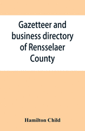 Gazetteer and business directory of Rensselaer County, N. Y., for 1870-71