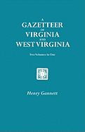 Gazetteer of Virginia and West Virginia. Two Volumes in One