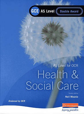 GCE AS Level Health and Social Care Double Award Book (For OCR) - Stretch, Beryl (Editor)