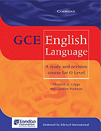 Gce English Language: A Study and Revision Course for O Level - Cripps, Elizabeth A, and Footman, Caroline