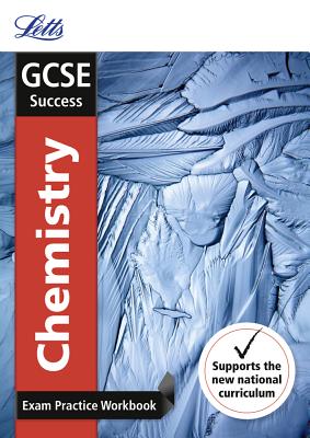 GCSE 9-1 Chemistry Exam Practice Workbook, with Practice Test Paper - Letts Gcse