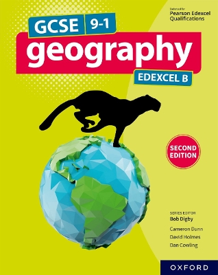 GCSE 9-1 Geography Edexcel B: Student Book - Holmes, David, and Dunn, Cameron, and Cowling, Dan