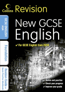 GCSE English & English Language for AQA: Foundation: Revision Guide and Exam Practice Workbook
