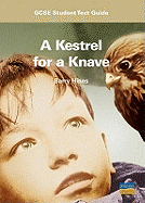 GCSE English Literature: Teacher Resource: "Kestrel for a Knave"