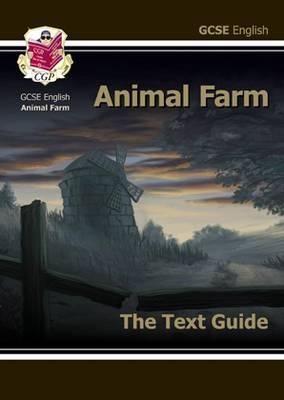 GCSE English Text Guide - Animal Farm includes Online Edition & Quizzes: for the 2024 and 2025 exams - CGP Books (Editor)