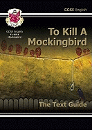 GCSE English Text Guide - To Kill a Mockingbird