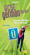 GCSE German for OCR Exam Skills Workbook Higher