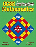 GCSE Intermediate Mathematics: A Full Course