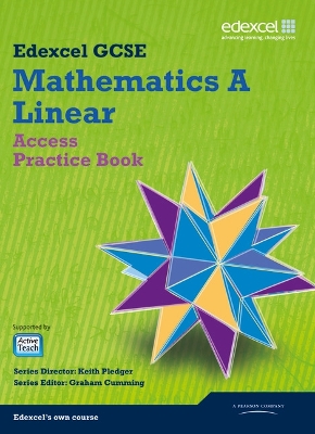 GCSE Mathematics Edexcel 2010: Spec A Access Practice Book - Pledger, Keith, and Cumming, Graham, and Tanner, Kevin