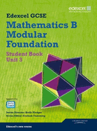 GCSE Mathematics Edexcel 2010: Spec B Foundation Unit 3 Student Book