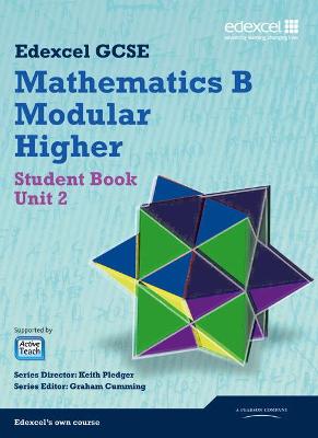 GCSE Mathematics Edexcel 2010: Spec B Higher Unit 2 Student Book - Pledger, Keith, and Cumming, Graham, and Tanner, Kevin