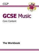 GCSE Music Core Content Workbook - CGP Books (Editor)