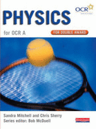 GCSE Science for OCR A Physics Double Award Book - McDuell, Bob (Editor), and Mitchell, Sandra, and Sherry, Chris