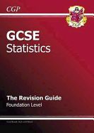 GCSE Statistics Revision Guide - Foundation (A*-G course)