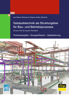 Gebaudetechnik als Strukturgeber fur Bau- und Betriebsprozesse: Trinkwassergute - Energieeffizienz - Digitalisierung