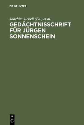 Gedchtnisschrift fr Jrgen Sonnenschein - Jickeli, Joachim (Editor), and Kreutz, Peter (Editor), and Reuter, Dieter (Editor)