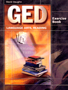 GED Exercise Books: Student Workbook Language Arts, Reading