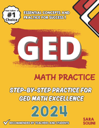 GED Math Practice: Step-by-Step Practice for GED Math Excellence