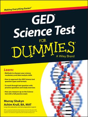 GED Science for Dummies - Shukyn, Murray, and Krull, Achim K