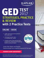 GED Test 2017 Strategies, Practice & Review with 2 Practice Tests: Online + Book