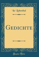 Gedichte (Classic Reprint)