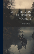 Gedichte Von Friedrich Rckert