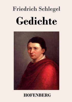 Gedichte - Schlegel, Friedrich