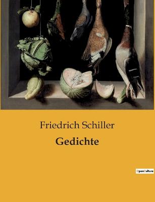 Gedichte - Schiller, Friedrich