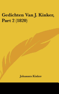 Gedichten Van J. Kinker, Part 2 (1820)