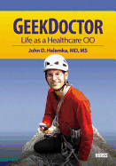 Geek Doctor: Life as Healthcare CIO