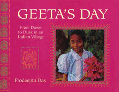 Geeta's Day: From Dawn to Dusk in an Indian Village - Das, Prodeepta, and Miskin, Ruth