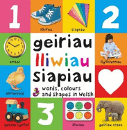Geiriau Cyntaf: 3. Geiriau, Lliwiau, Siapiau ? Words, Colours and Shapes in Welsh: Words, Colours and Shapes in Welsh