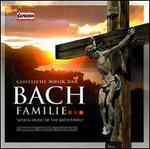 Geistliche Musik der Bach Familie