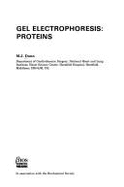 Gel Electrophoresis: Proteins - Dunn, M J