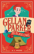 Gellan Parker and the Black Owl