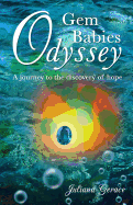 Gem Babies Odyssey: A Journey to the Discovery of Hope