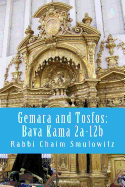 Gemara and Tosfos: Bava Kama 2a-12b