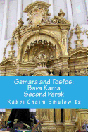 Gemara and Tosfos: Bava Kama Second Perek: Keitzad Haregel