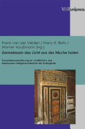 Gemeinsam Das Licht Aus Der Nische Holen: Kompetenzorientierung Im Christlichen Und Islamischen Religionsunterricht Der Kollegstufe