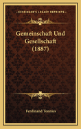 Gemeinschaft Und Gesellschaft (1887)